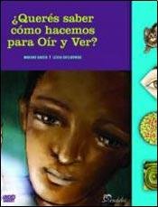 ¿QUERES SABER COMO HACEMOS PARA OIR Y VER? (LITERATURA INFANTIL)