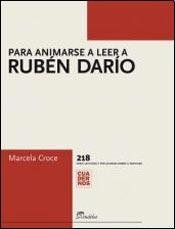 Imagen de archivo de Para Animarse A Leer A Ruben Dario, De Marcela Croce. Editorial Eudeba, Tapa Blanda, Edici n 1 En Espa ol a la venta por Libros del Mundo