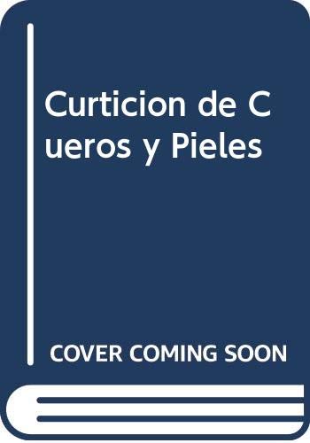 Stock image for Curticion de Cueros y Pieles (Spanish Edition) for sale by Iridium_Books