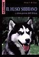 Stock image for El Husky siberiano y otros perros del artico for sale by medimops