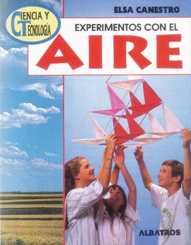 Beispielbild fr Experimentos Con El Aire, De Canestro, Elsa. Editorial Albatros En Espa ol zum Verkauf von Juanpebooks