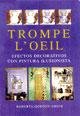Stock image for Trompe L'oeil Efectos Decorativos Con Pintura Ilusionis - G for sale by Libros del Mundo
