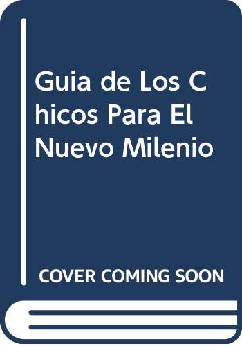 Guia de Los Chicos Para El Nuevo Milenio (Spanish Edition) (9789502408781) by Love