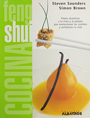 Cocina Feng Shui/ Feng Shui Recipe (Spanish Edition) (9789502409481) by Saunders, Steven
