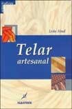 Imagen de archivo de Telar Artesanal / Handcrafted Fabrics (Artes Y Oficios / Arts and Trades) (Sp. a la venta por Iridium_Books