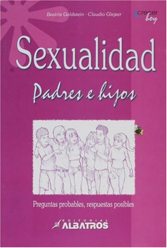 Imagen de archivo de Sexualidad para padres e hijos (CreceGlejzer Goldstein a la venta por Iridium_Books
