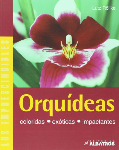 Beispielbild fr ORQUIDEAS. COLORIDAS. EXOTICAS. IMPACTANTES zum Verkauf von CATRIEL LIBROS LATINOAMERICANOS