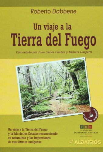 Stock image for Un viaje a la Tierra del Fuego.-- ( Viajeros olvidados ) for sale by Ventara SA
