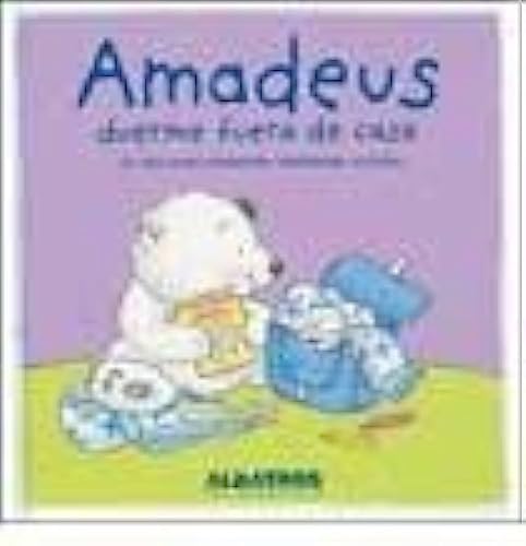 Imagen de archivo de Amadeus duerme Fuera de Casa/ Amadeus Sleeps out of Home: Un libro para desarrollar habilidades sociales (Spanish Edition) a la venta por Better World Books