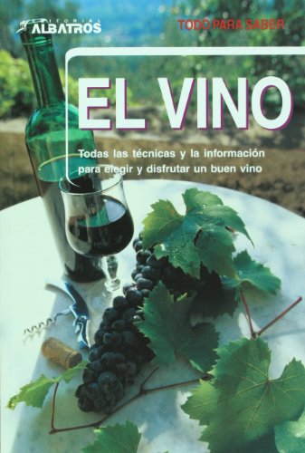 Imagen de archivo de El vino. Todas las tecnicas y la infoJulie Arkell a la venta por Iridium_Books