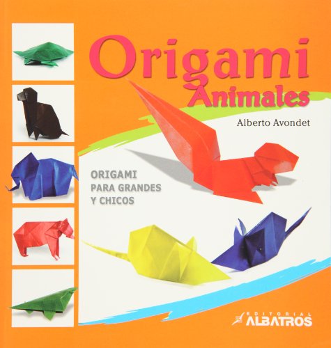 Beispielbild fr Origami animales. Origami para grandes y chicos (Spanish Edition) zum Verkauf von Better World Books