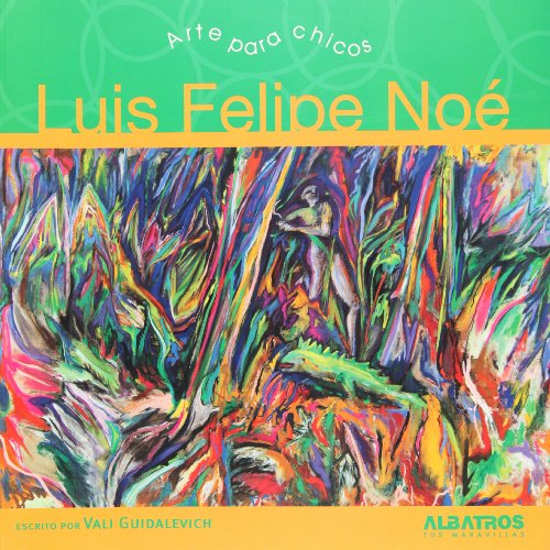 Stock image for Felipe Noe (Arte para chicos / Art foVali Guidaleich for sale by Iridium_Books