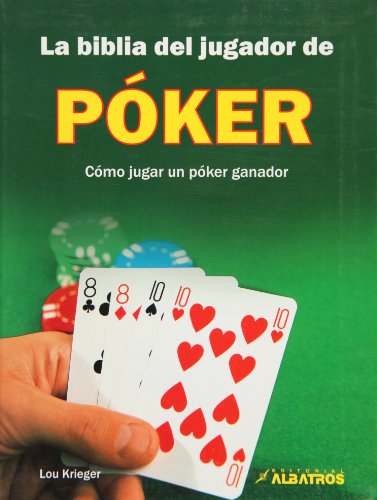 9789502413297: La biblia del jugador de poker (Spanish Edition)