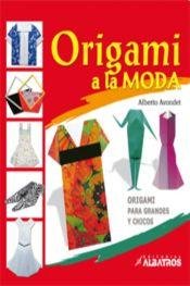 Stock image for Origami a la moda / Origami in style (Spanish Edition) [Paperback] by Avondet. for sale by Iridium_Books