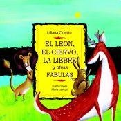 Imagen de archivo de El len, el ciervo y la liebre y otras fbulas a la venta por Libros nicos