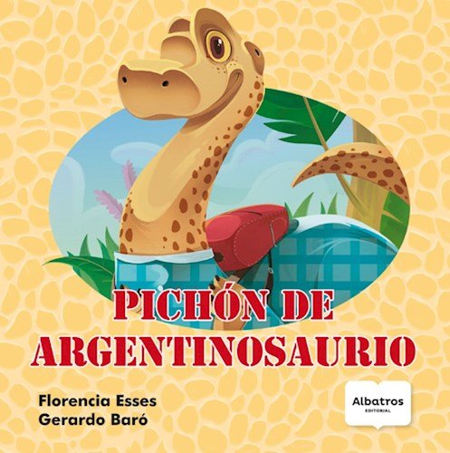 Imagen de archivo de Pichn de Argentinosaurio a la venta por Libros nicos