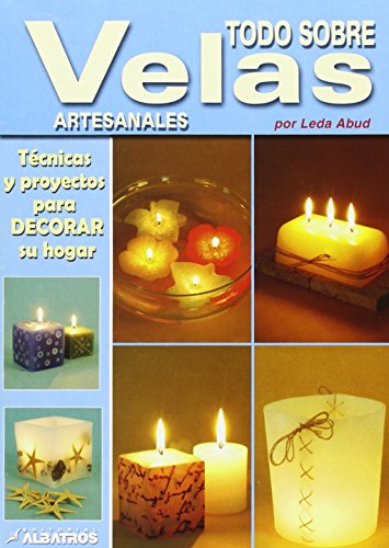 9789502490694: Todo sobre velas artesanales / Everything about Handcrafted Candels