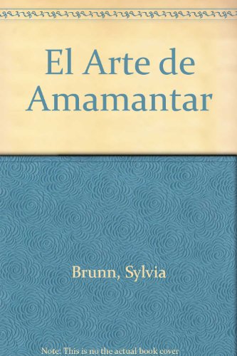 Stock image for El Arte de Amamantar (Spanish Edition) for sale by Iridium_Books