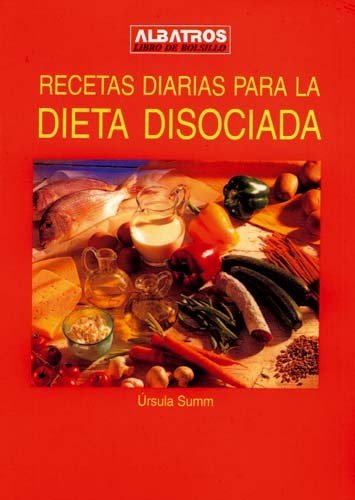 Beispielbild fr Recetas Diarias Para La Dieta Disociada zum Verkauf von medimops