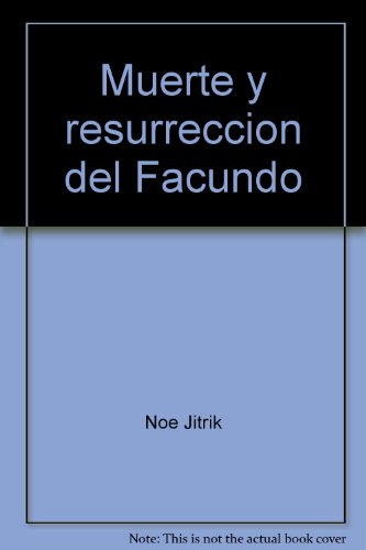 Imagen de archivo de Muerte y resurreccio n del Facundo (Capi tulo. Las Nuevas propuestas) (Spanish Edition) a la venta por Plum Books