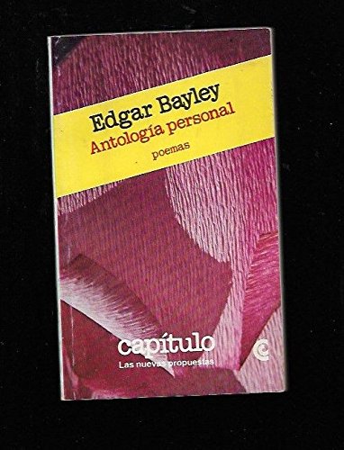 Beispielbild fr Antologa personal : poemas.-- ( Captulo, Biblioteca Argentina Fundamental ; 201 ) zum Verkauf von Ventara SA