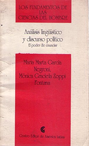 Imagen de archivo de Ana?lisis lingu?i?stico y discurso poli?tico: El poder de enunciar (Los fundamentos de las ciencias del hombre) (Spanish Edition) a la venta por Iridium_Books