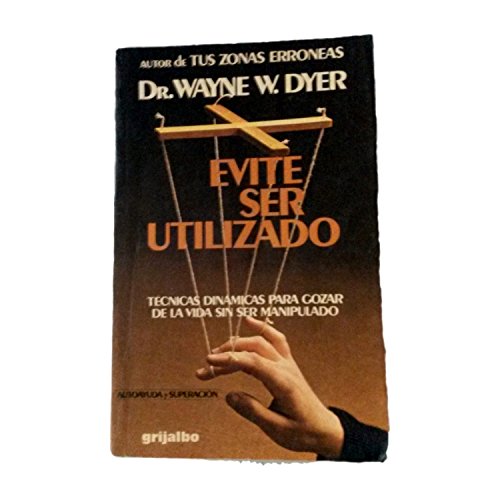 9789502800325: Evite Ser Utilizado (Spanish Edition)