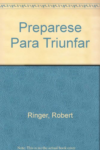 Stock image for preparese para triunfar robert ringer grijalbo for sale by DMBeeBookstore