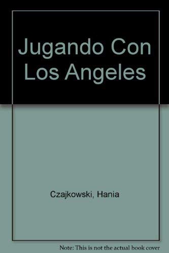 9789502802541: Jugando Con Los Angeles (Spanish Edition)