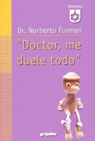 Stock image for Doctor me duele todo / Doctor I Hurt all for sale by medimops