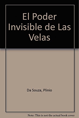 9789502802954: El poder invisible de las velas / The Invisible Power of the Sails