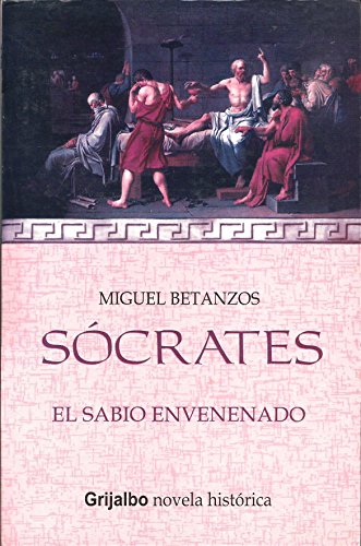 Imagen de archivo de Socrates / Socrates: El Sabio Envenenado/ The Poisoned Wise Man (Spanish Edition) a la venta por Hippo Books