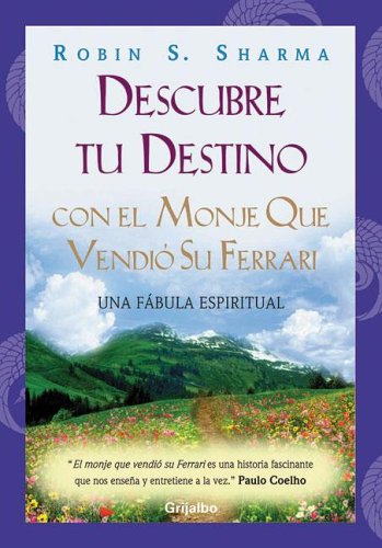 Beispielbild fr Descubre Tu Destino: Con el Monje Que Vendio su Ferrari (Spanish Edition) zum Verkauf von Iridium_Books