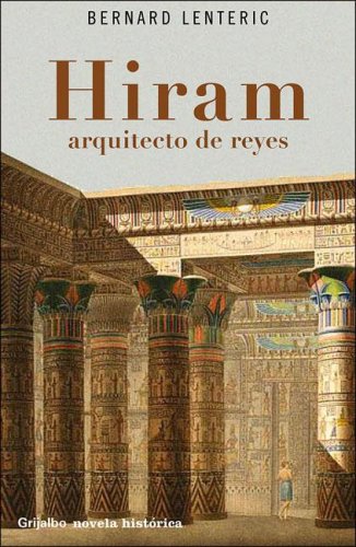 Stock image for Hiram: Arquitecto de Reyes (Spanish Edition) for sale by Iridium_Books