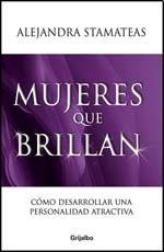 Stock image for MUJERES QUE BRILLAN (Spanish Edition) for sale by ThriftBooks-Dallas