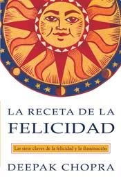 Receta De La Felicidad (9789502805061) by Chopra
