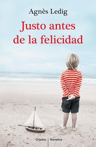 9789502808369: Justo Antes De La Felicidad