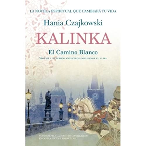 Stock image for Kalinka. El Camino Blanco - Hania Czajkowski for sale by Juanpebooks