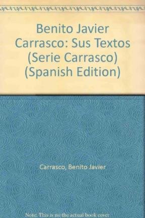 Stock image for benito javier carrasco sus textos berjman sonia compila for sale by DMBeeBookstore