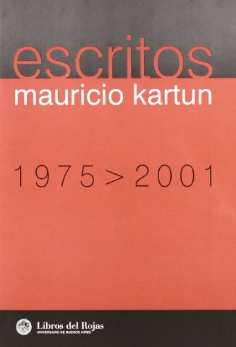 9789502906294: Escritos, 1975-2001 (Libros del Rojas)