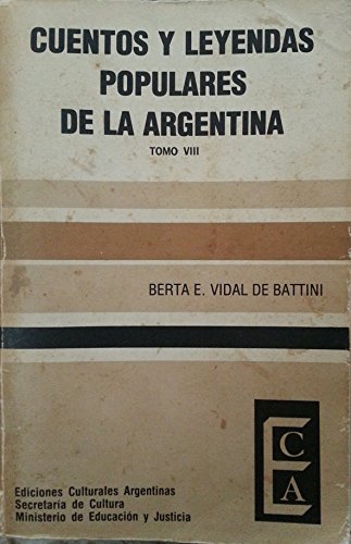 Beispielbild fr Cuentos Y Leyendas Populares De La Argentina - Tomo VIII (Spanish Edition - Volume VIII) zum Verkauf von Iridium_Books