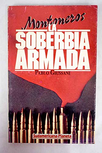 Stock image for Montoneros: La soberbia armada (Spanish Edition) for sale by Iridium_Books