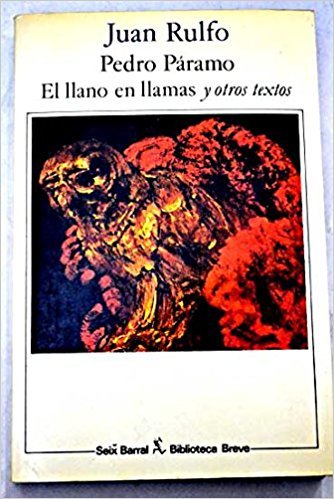 9789503700204: Pedro Pramo. El llano en llamas : y otros textos.-- ( Biblioteca Seix Barral )