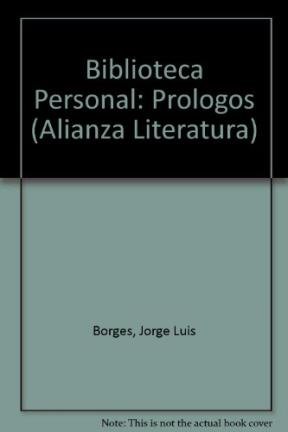 9789504000327: Biblioteca personal: Prlogos (Alianza literatura)