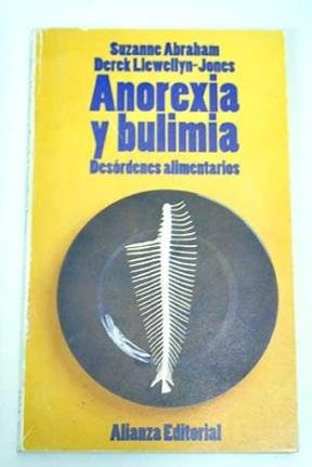 Anorexia y Bulimia - Desordenes Alimentarios (Spanish Edition) (9789504001195) by Unknown Author