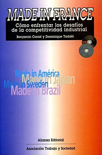 Beispielbild fr made in france b coriat y d taddei alianza 1995 zum Verkauf von DMBeeBookstore