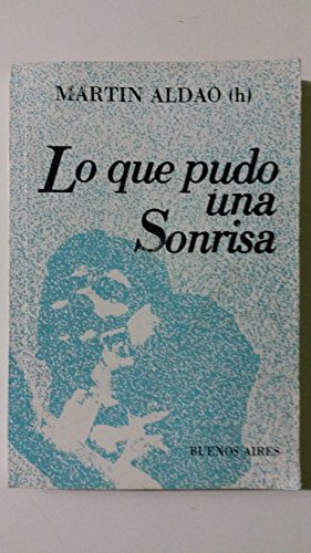 9789504313946: Lo que pudo una sonrisa (Spanish Edition)