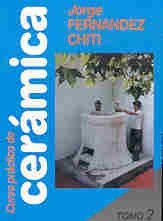 Imagen de archivo de CERAMICA Curso Practico -Tomo 2 a la venta por Iridium_Books