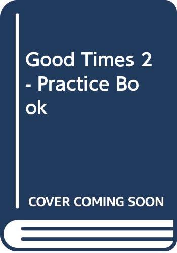 Stock image for Good Times 2 - Practice Book (Spanish Edition) for sale by Iridium_Books