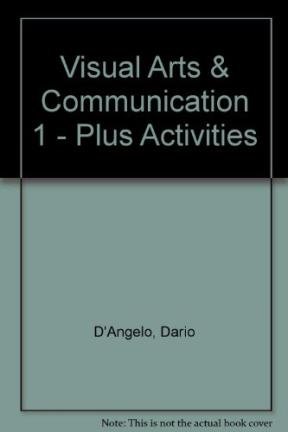 Beispielbild fr Visual Arts & Communication 1 - Plus Activities (Spanish Edition) zum Verkauf von Iridium_Books